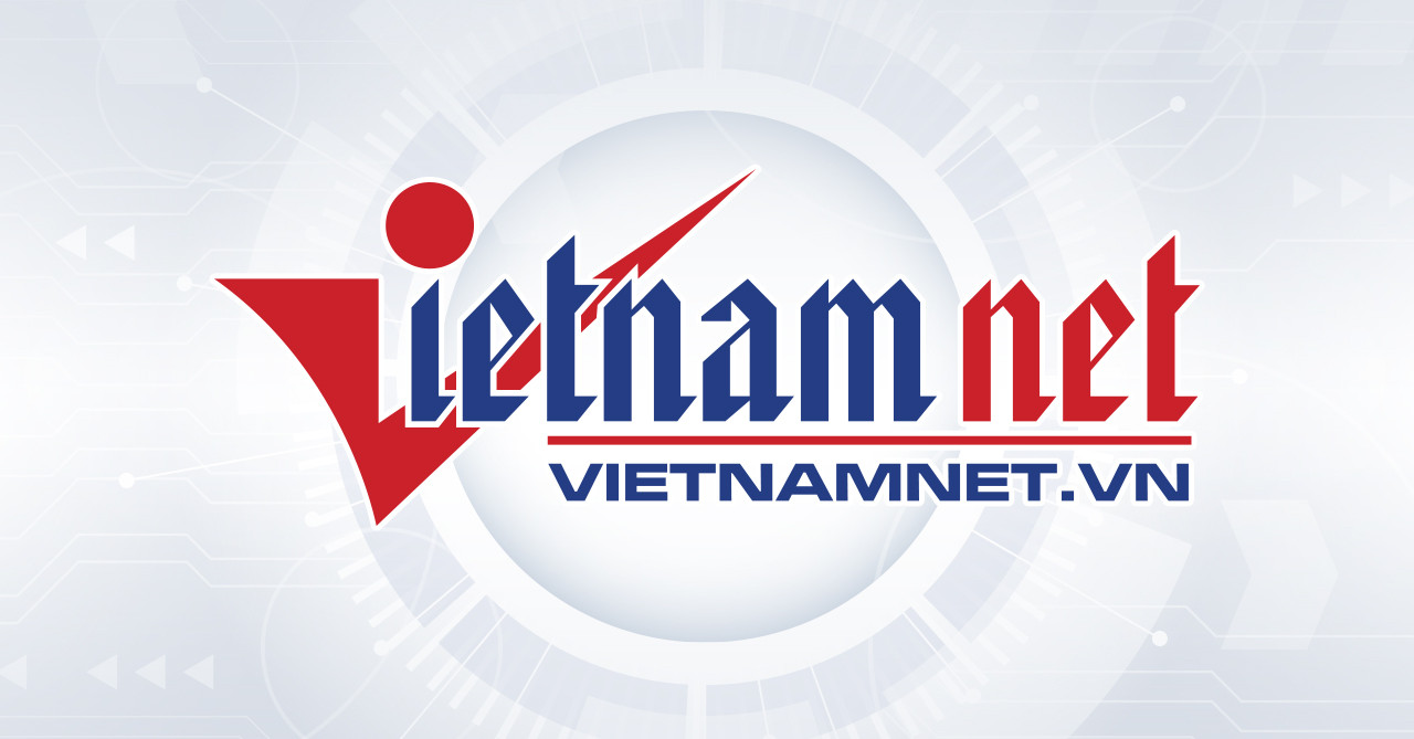 VietNamNet: Cập nhật tin tức Việt Nam và thế giới 24/7